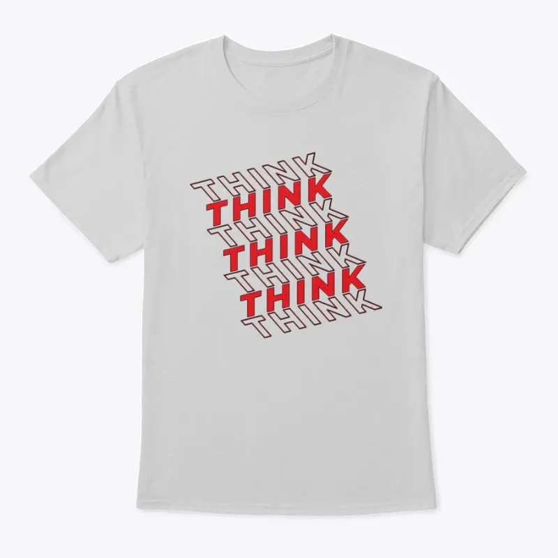 THINK, Hoddie, T-Shirth,