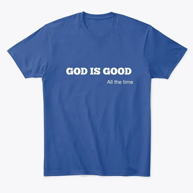 GOD IS SO GOOD Hoddie,T-Shirt,etc