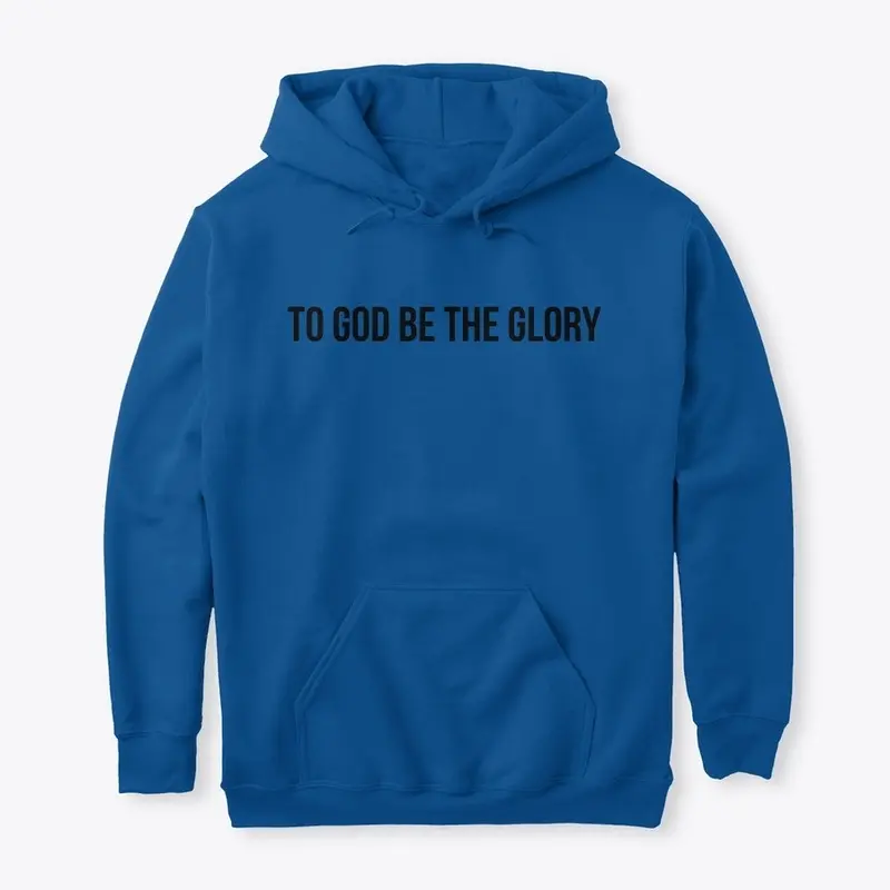 TOO GOD BE THE GLORY T-SHirt