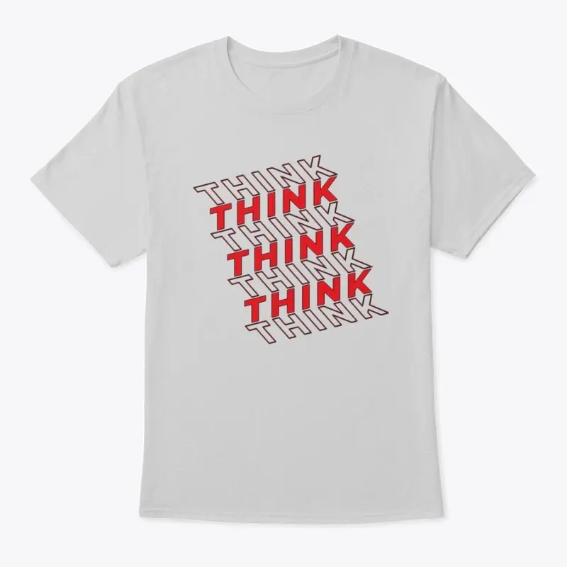 THINK, Hoddie, T-Shirth,