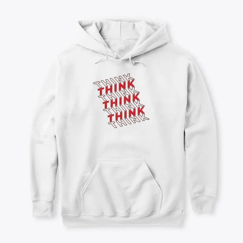 THINK, Hoddie, T-Shirth,